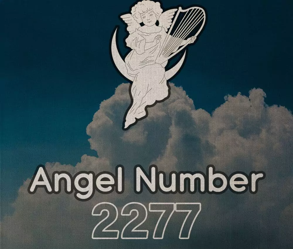 Angel Number 2277 and Love: How to Find Harmony and Intuition in Relationships