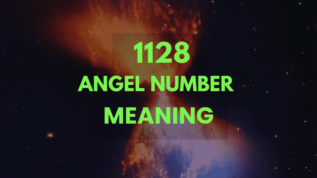 The Meaning of Angel Number 1128 for Twin Flames: A Spiritual Connection Guide