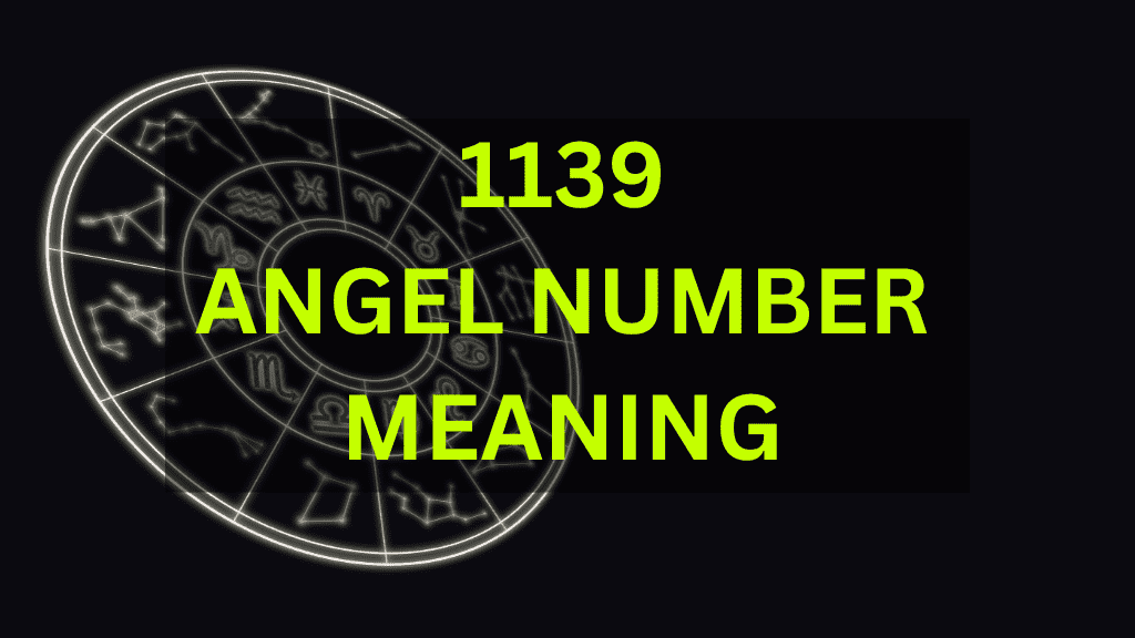 Discover the Meaning of 1139 Angel Number in Your Twin Flame Journey