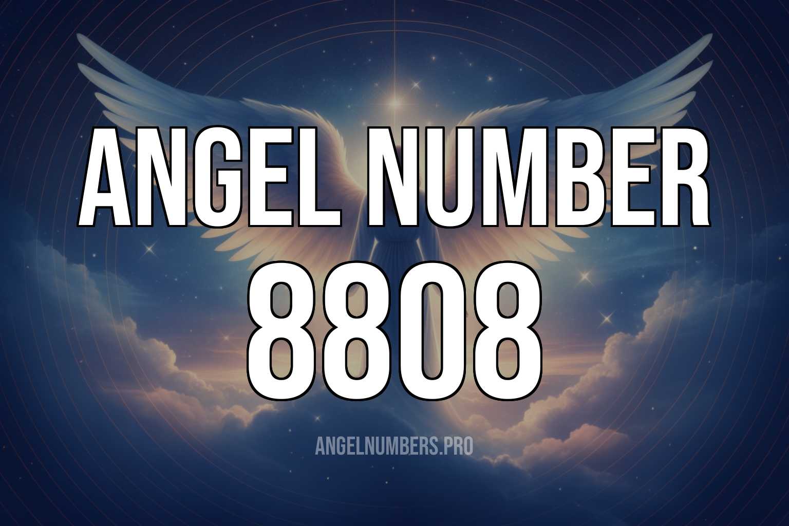 What Does 8808 Angel Number Mean? Discover the Power of Spiritual Awakening