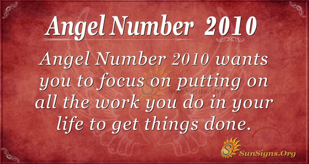 2010 Angel Number Meaning, What Does It Mean For Your Life