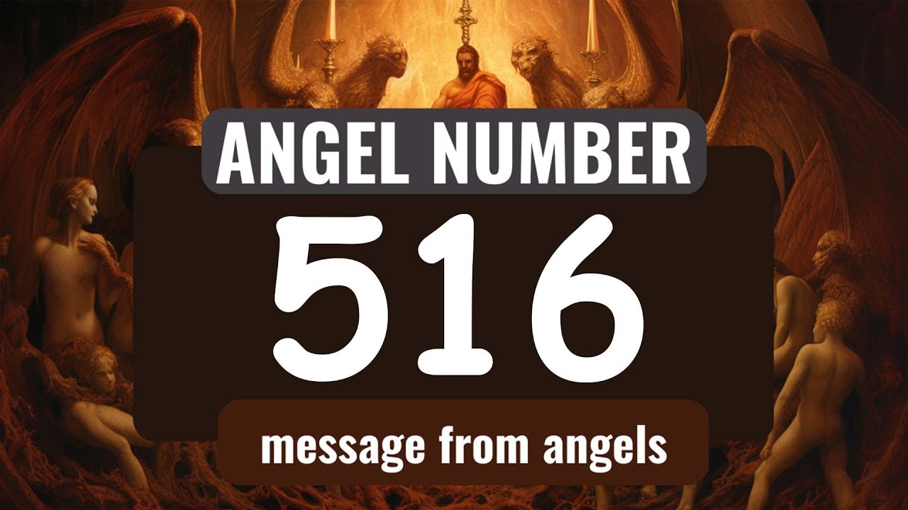 Seeing 516 Angel Number a Lot? Heres What It Means!