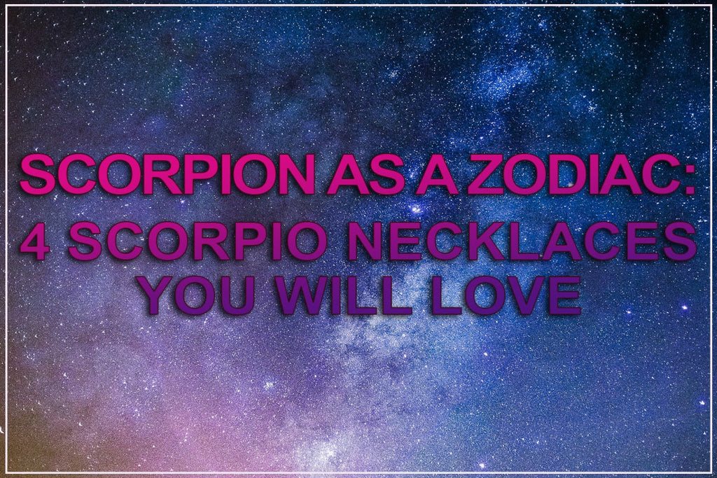 Why Is the Scorpio Constellation Necklace So Popular? Find Out Here!