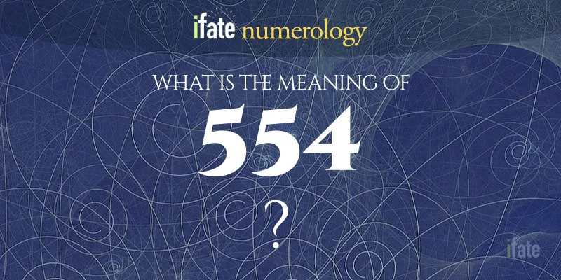 Trying to Figure out 554? Learn Its Meaning Here Easily
