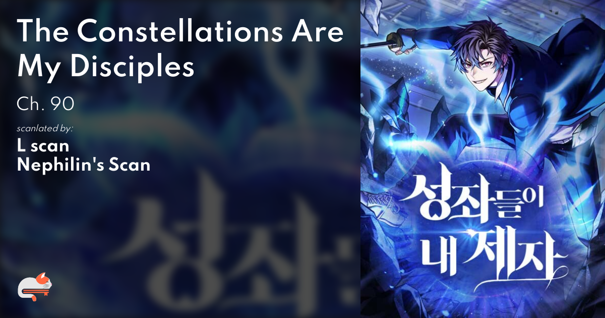 Where to Find The Constellations Are My Disciples Chapter 90 Full Text