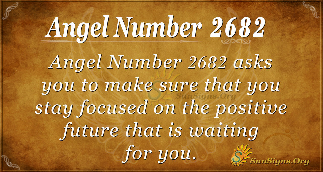 Seeing 2682 Angel Number? Find Out What It Means for You