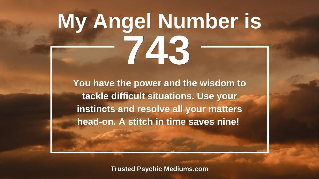 743 Angel Number Meaning: What It Means For You?