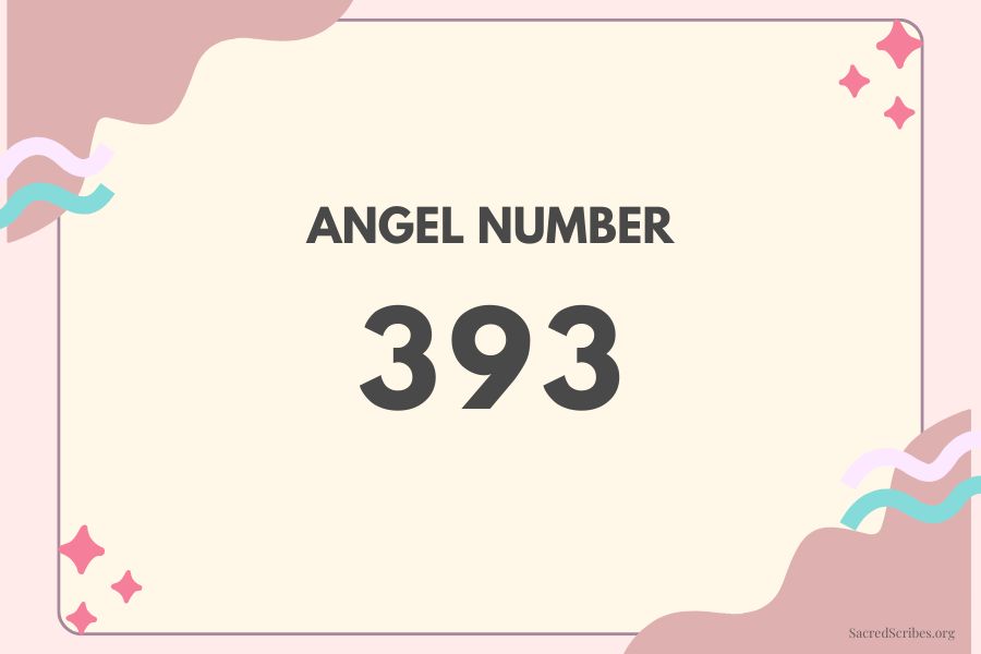 The 393 Angel Number: Your Guide to Love, Life, and Happiness.