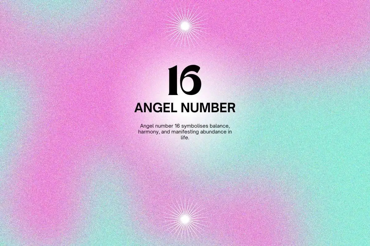 The 11 16 Angel Number: Easy Tips to Understanding Its Special Message.
