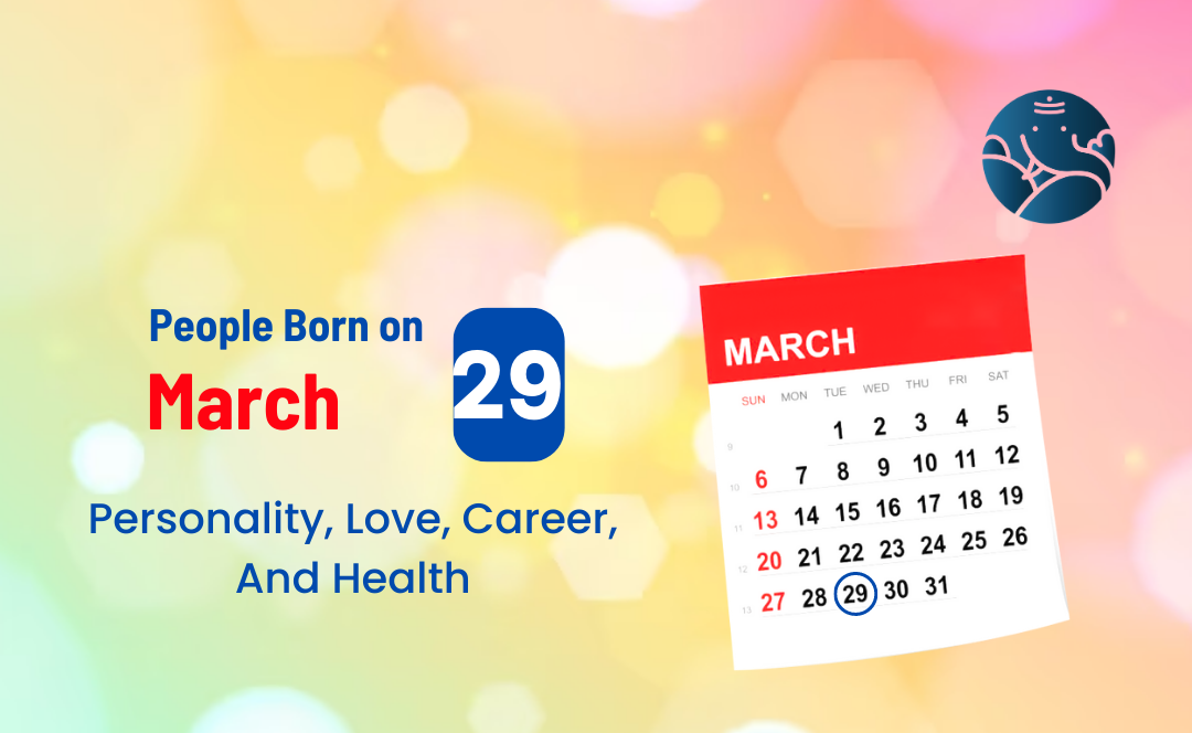 March 29 Birthday Horoscope: Love, Career, and More Insights!